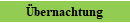 �bernachtung