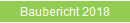 Baubericht 2018