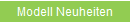 Modell Neuheiten