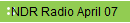 NDR Radio April 07