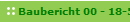 Baubericht 00 - 18-5