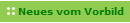 Neues vom Vorbild