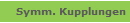 Symm. Kupplungen