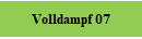 Volldampf 07