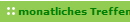 monatliches Treffen