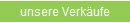 unsere Verkufe